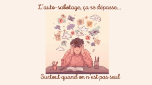 auto-sabotage-dans-la-scolarité
