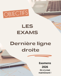 Visuel illustrant la dernière ligne droite avant les examens avec la mention "Les examens – dernière ligne droite", sur un fond de bureau avec ordinateur et documents.